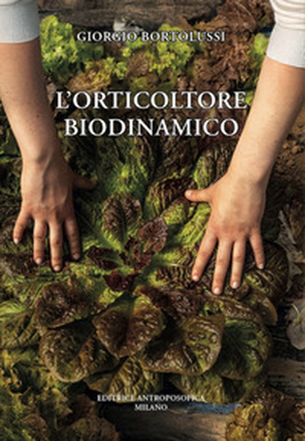 L'orticoltore biodinamico - Librerie.coop L'orticoltore biodinamico - Librerie.coop
