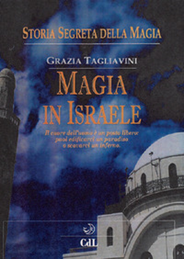 Storia segreta della magia. Magia in Israele - Librerie.coop Storia segreta della magia. Magia in Israele - Librerie.coop