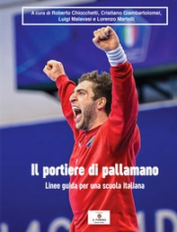 Il portiere di pallamano. Linee guida per una scuola italiana - Librerie.coop