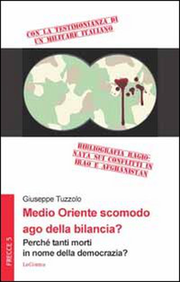 Medio Oriente scomodo ago della bilancia? Perché tanti morti in nome della democrazia? - Librerie.coop Medio Oriente scomodo ago della bilancia? Perché tanti morti in nome della democrazia? - Librerie.coop