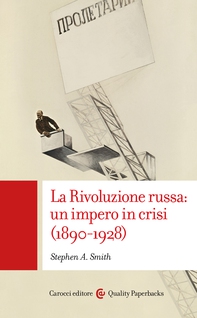 La Rivoluzione russa: un impero in crisi (1890-1928) - Librerie.coop La Rivoluzione russa: un impero in crisi (1890-1928) - Librerie.coop