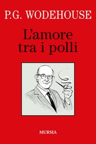 L'amore tra i polli - Librerie.coop