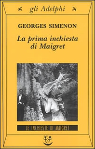 La prima inchiesta di Maigret - Librerie.coop