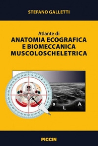 Atlante di anatomia ecografica e biomeccanica muscoloscheletrica - Librerie.coop