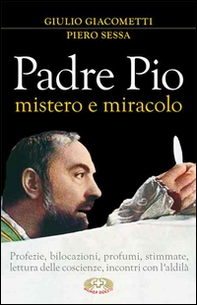 Padre Pio mistero e miracolo - Librerie.coop
