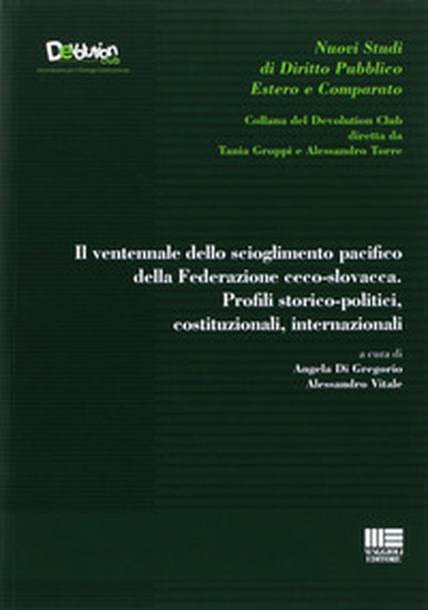 Il ventennale dello scioglimento pacifico della Federazione ceco-slovacca. Profili storico-politici, costituzionali, internazionali - Librerie.coop Il ventennale dello scioglimento pacifico della Federazione ceco-slovacca. Profili storico-politici, costituzionali, internazionali - Librerie.coop