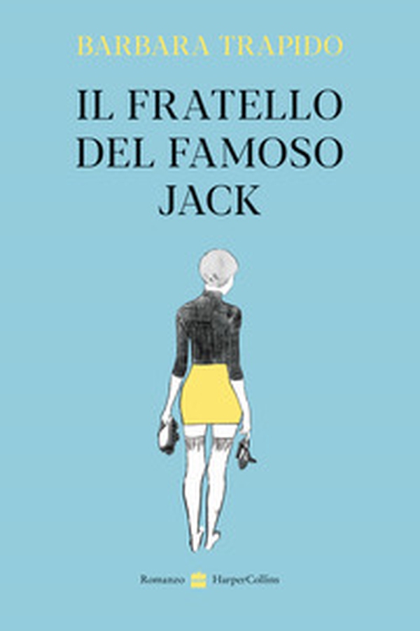 Il fratello del famoso Jack - Librerie.coop Il fratello del famoso Jack - Librerie.coop