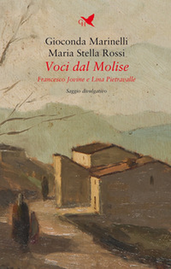 Voci dal Molise. Francesco Jovine e Lina Pietravalle - Librerie.coop Voci dal Molise. Francesco Jovine e Lina Pietravalle - Librerie.coop