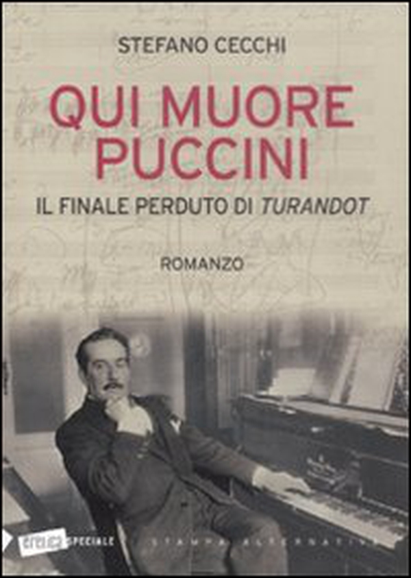 Qui muore Puccini. Il finale perduto della «Turandot» - Librerie.coop Qui muore Puccini. Il finale perduto della «Turandot» - Librerie.coop