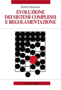 Evoluzione dei sistemi complessi e regolamentazione - Librerie.coop Evoluzione dei sistemi complessi e regolamentazione - Librerie.coop