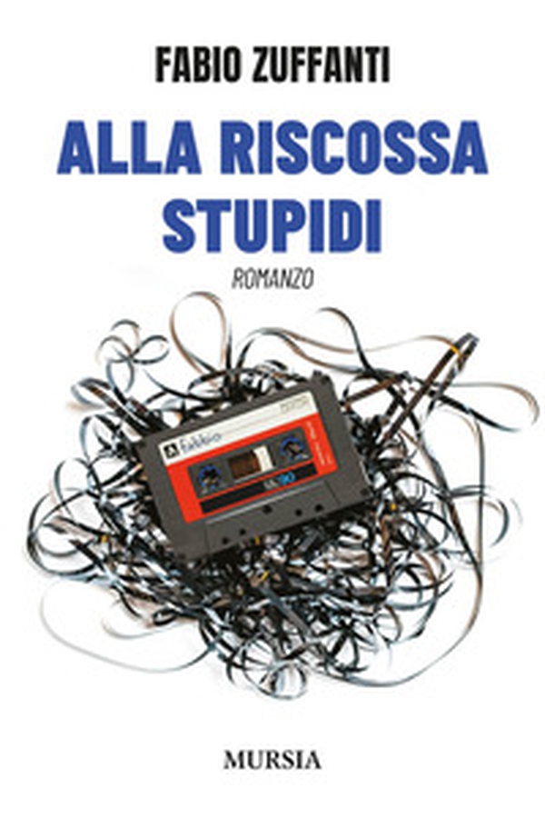 Alla riscossa stupidi - Librerie.coop