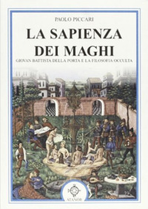 La sapienza dei maghi - Librerie.coop La sapienza dei maghi - Librerie.coop