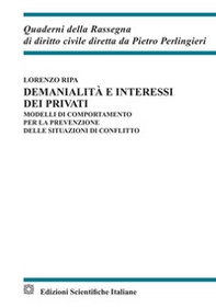 Demanialità e interessi dei privati. Modelli di comportamento per la prevenzione delle situazioni di conflitto - Librerie.coop