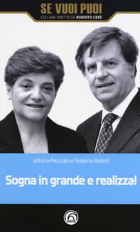 Sogna in grande e realizza! - Librerie.coop