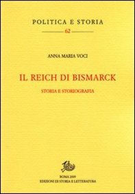 Il Reich di Bismarck. Storia e storiografia - Librerie.coop