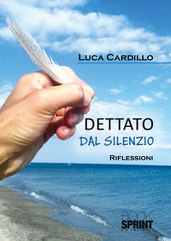 Dettato dal silenzio - Librerie.coop Dettato dal silenzio - Librerie.coop
