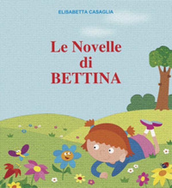 Le novelle di Bettina - Librerie.coop Le novelle di Bettina - Librerie.coop