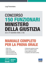 Concorso 150 funzionari Ministero della giustizia (G.U. 27 novembre 2020, n. 93). Manuale completo per la prova orale - Librerie.coop