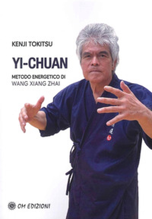 Yi-chuan, metodo energetico di Wang Yang Zhai - Librerie.coop Yi-chuan, metodo energetico di Wang Yang Zhai - Librerie.coop