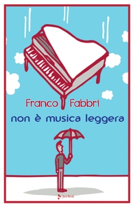 Non è musica leggera - Librerie.coop