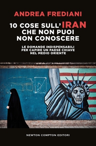 10 cose sull’Iran che non puoi non conoscere - Librerie.coop