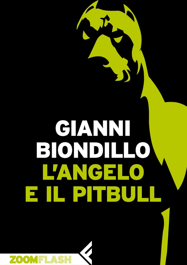 L'angelo e il pitbull - Librerie.coop L'angelo e il pitbull - Librerie.coop