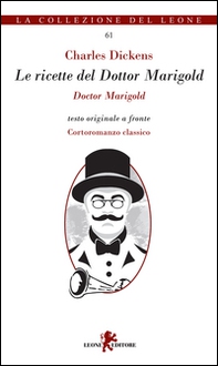 Le ricette del Dottor Marigold. Testo inglese a fronte - Librerie.coop