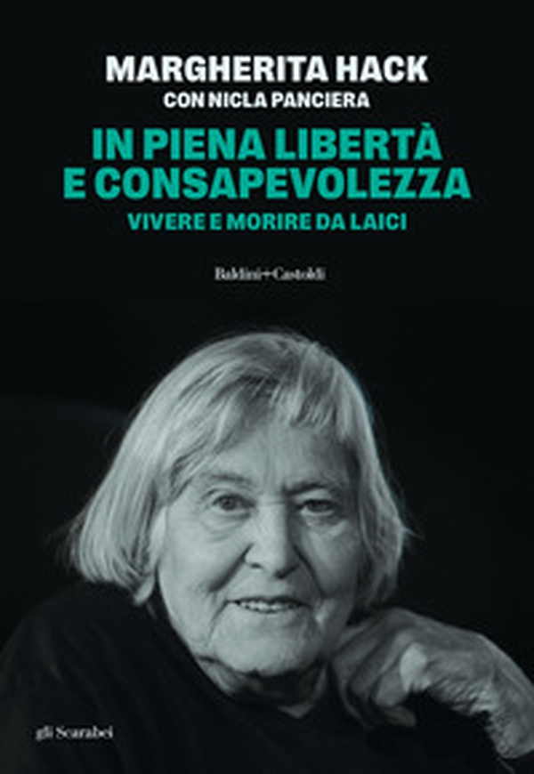In piena libertà e consapevolezza. Vivere e morire da laici - Librerie.coop In piena libertà e consapevolezza. Vivere e morire da laici - Librerie.coop