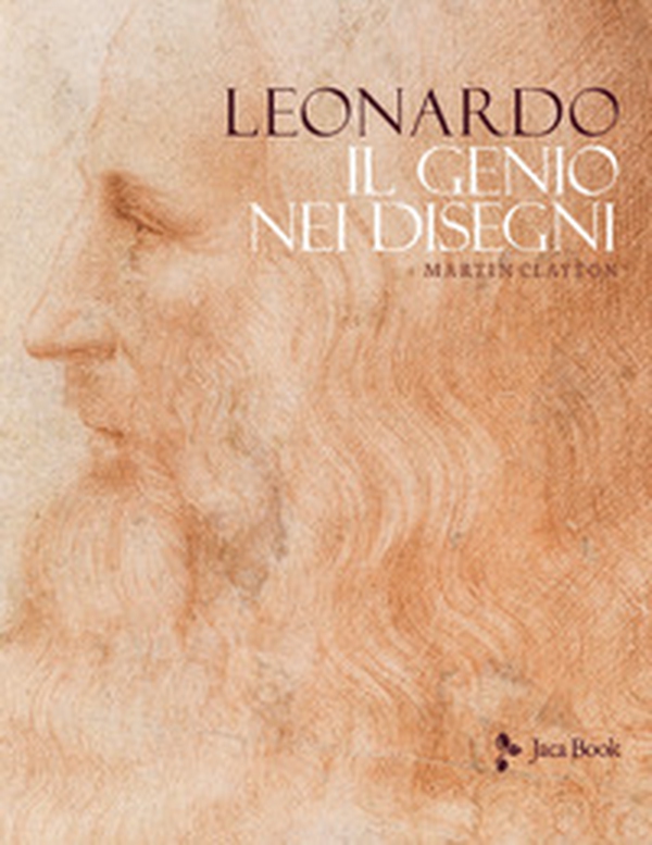 Leonardo. Il genio nei disegni - Librerie.coop Leonardo. Il genio nei disegni - Librerie.coop