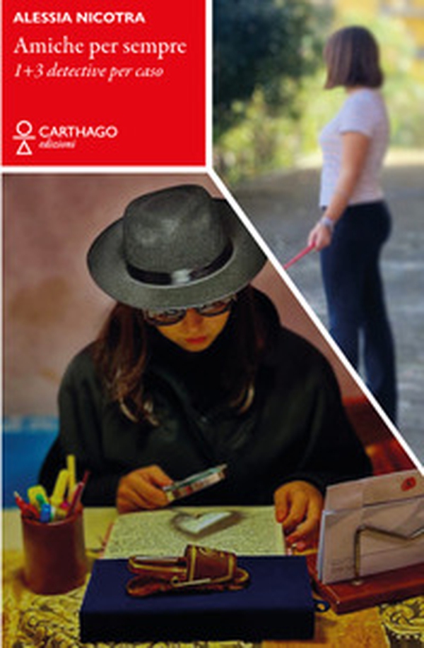 Amiche per sempre. 1+3 detective per caso - Librerie.coop Amiche per sempre. 1+3 detective per caso - Librerie.coop