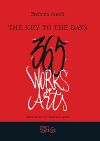 The key to the days. 365 works of arts - Librerie.coop