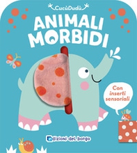 Elefante. Animali morbidi - Librerie.coop