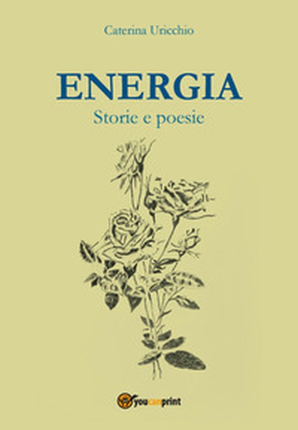 Energia. Storie e poesie - Librerie.coop Energia. Storie e poesie - Librerie.coop