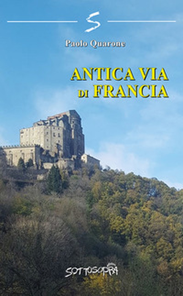Antica via di Francia - Librerie.coop Antica via di Francia - Librerie.coop