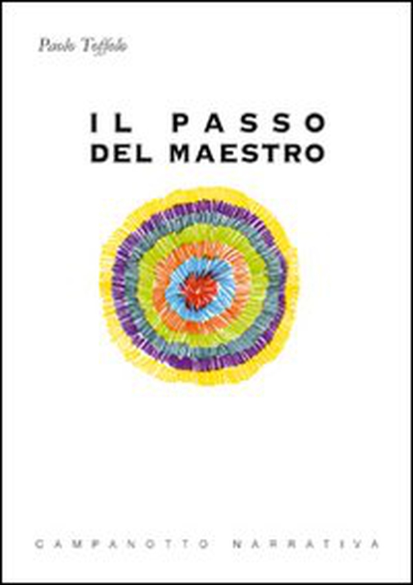 Il passo del maestro - Librerie.coop Il passo del maestro - Librerie.coop