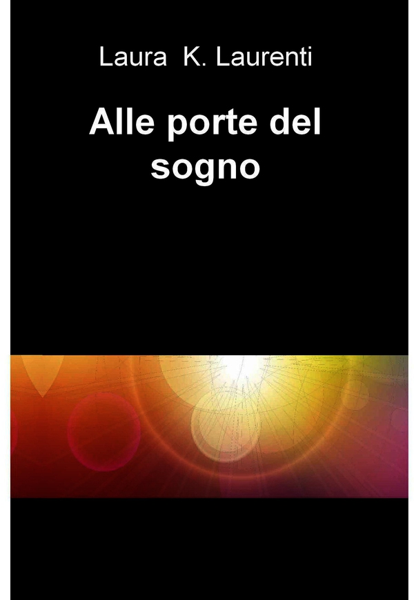 Alle porte del sogno - Librerie.coop Alle porte del sogno - Librerie.coop