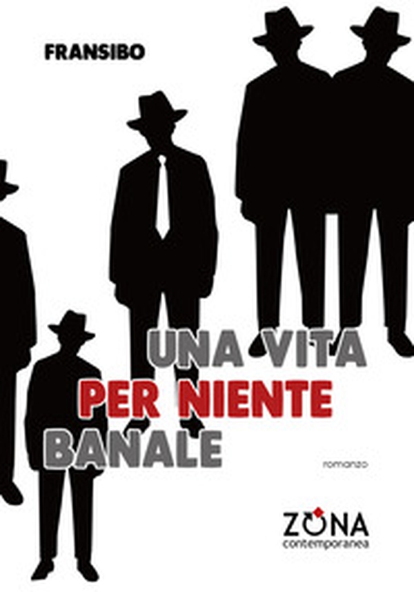 Una vita per niente banale - Librerie.coop Una vita per niente banale - Librerie.coop