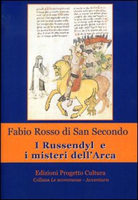 I Russendyl e i misteri dell'Arca - Librerie.coop