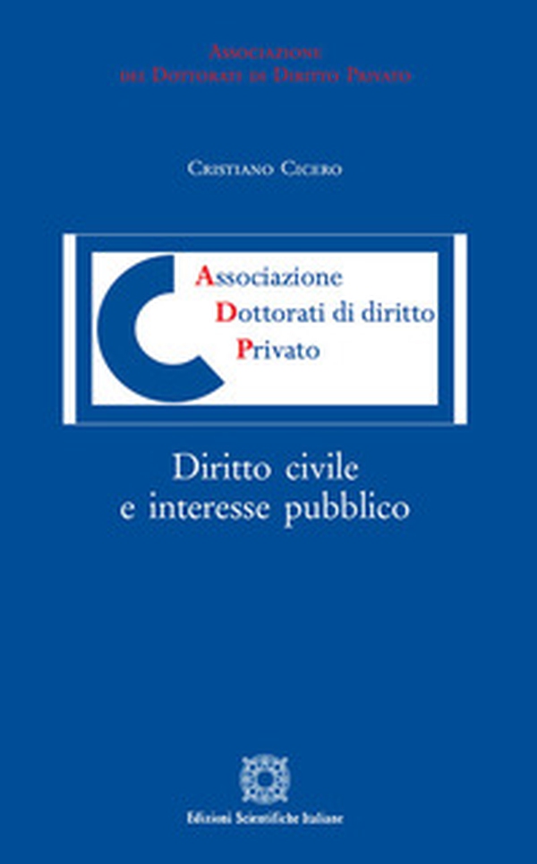 Diritto civile e interesse pubblico - Librerie.coop Diritto civile e interesse pubblico - Librerie.coop