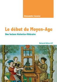 Le début du Moyen-Age. Une lecture historico-littéraire - Librerie.coop