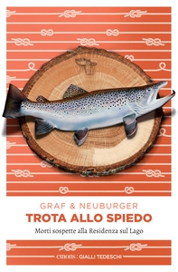 Trota allo spiedo - Librerie.coop Trota allo spiedo - Librerie.coop