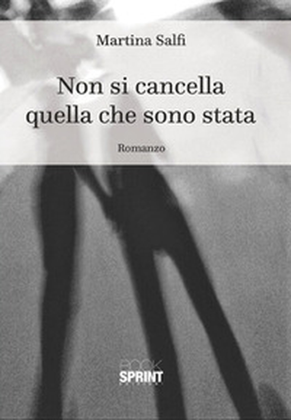 Non si cancella quello che sono stata - Librerie.coop Non si cancella quello che sono stata - Librerie.coop