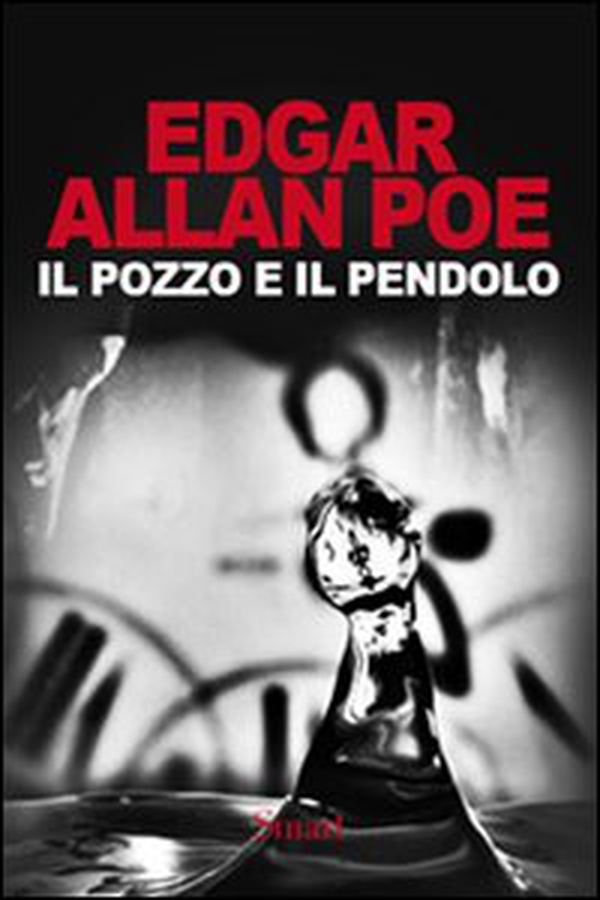 Il pozzo e il pendolo - Librerie.coop Il pozzo e il pendolo - Librerie.coop