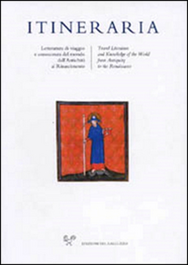 Itineraria. Letteratura di viaggio e conoscenza del mondo dall'Antichità al Rinascimento - Vol. 15 - Librerie.coop Itineraria. Letteratura di viaggio e conoscenza del mondo dall'Antichità al Rinascimento - Vol. 15 - Librerie.coop