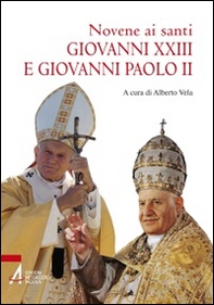 Novene ai santi Giovanni XXIII e Giovanni Paolo II - Librerie.coop