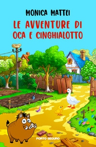 Le avventure di Oca e Cinghialotto - Librerie.coop