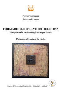 Formare gli operatori delle RSA. Un approccio metodologico e capacitante - Librerie.coop