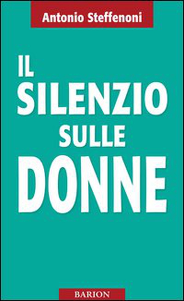 Il silenzio sulle donne - Librerie.coop Il silenzio sulle donne - Librerie.coop