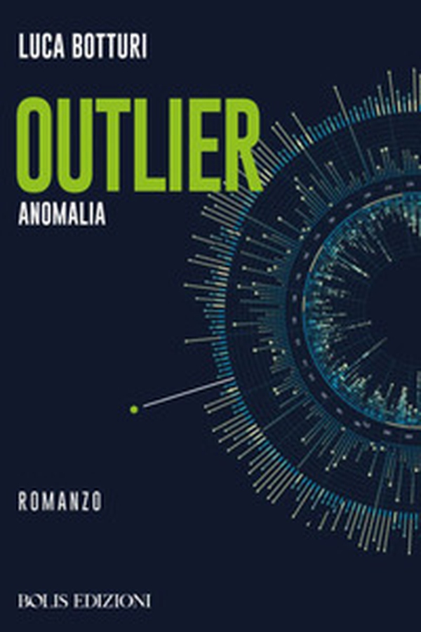 Outlier. Anomalia - Librerie.coop Outlier. Anomalia - Librerie.coop