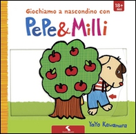 Giochiamo a nascondino con Pepe & Milli - Librerie.coop Giochiamo a nascondino con Pepe & Milli - Librerie.coop